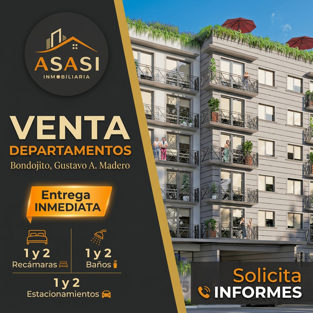 VENTA DEPARTAMENTOS Bondojito, GUSTAVO A. MADERO
